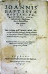 MEDICINE & SCIENCE  MONTE, GIOVANNI BATTISTA DA.  Group of 3 works in 2 vols.  1554; 1554; 1560